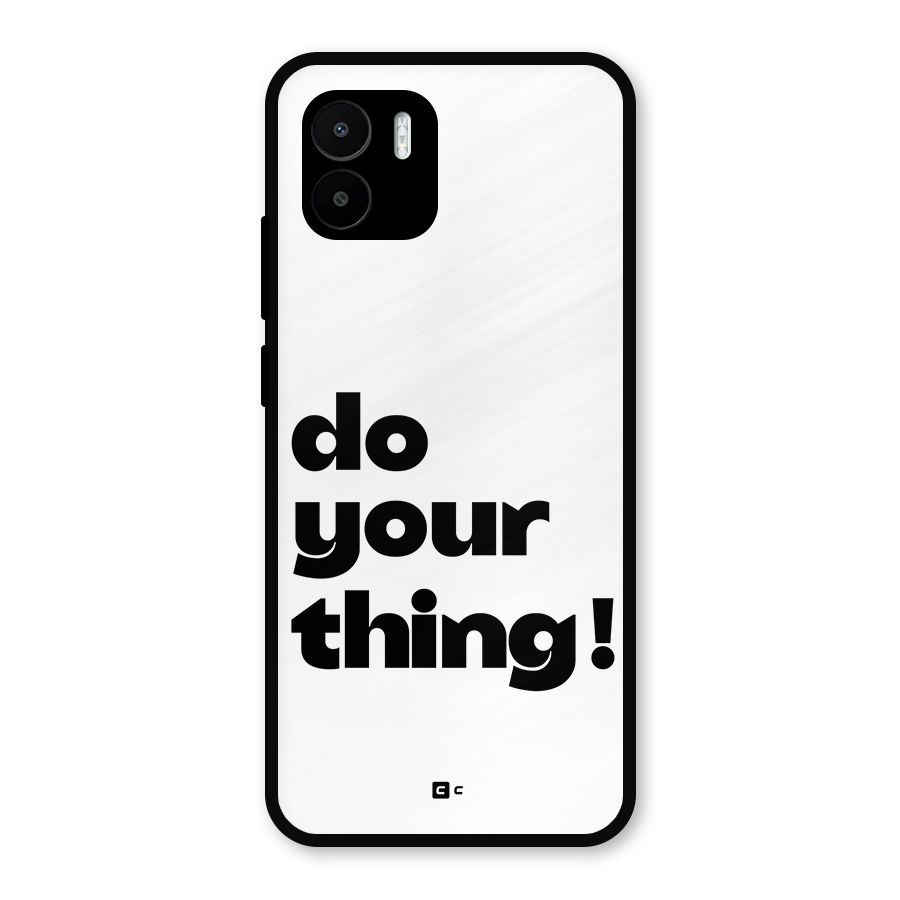 Do Your Thing Metal Back Case for Redmi A1