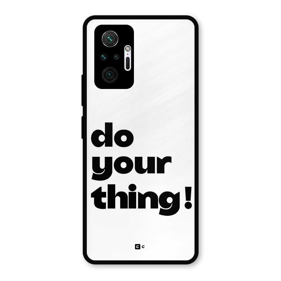 Do Your Thing Metal Back Case for Redmi Note 10 Pro