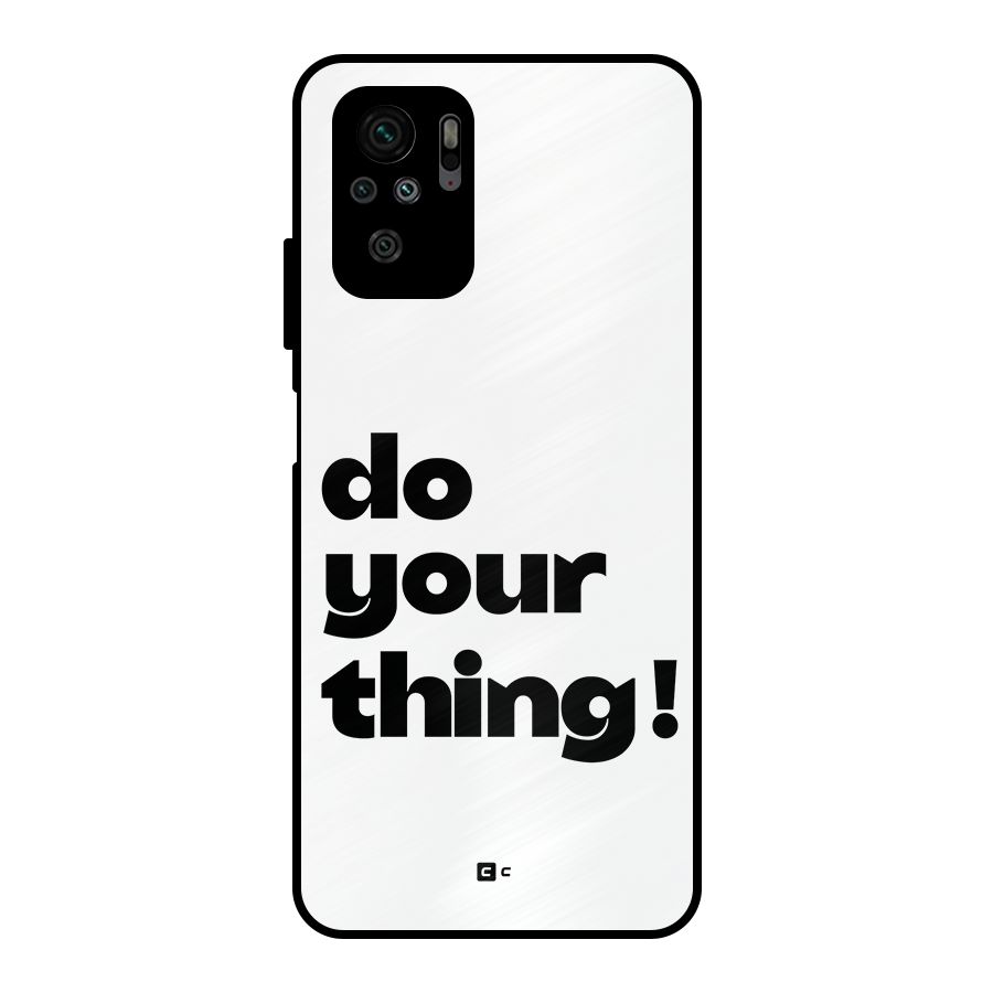 Do Your Thing Metal Back Case for Redmi Note 11 SE