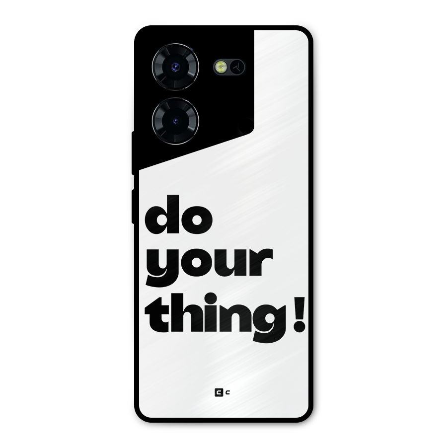 Do Your Thing Metal Back Case for Tecno Pova 5 Pro 5G