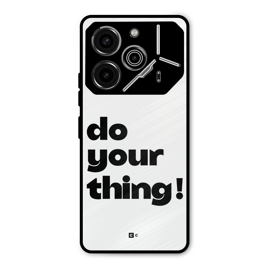 Do Your Thing Metal Back Case for Tecno Pova 6 Pro