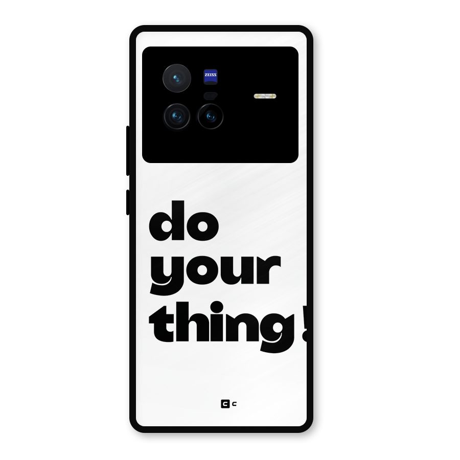 Do Your Thing Metal Back Case for Vivo X80