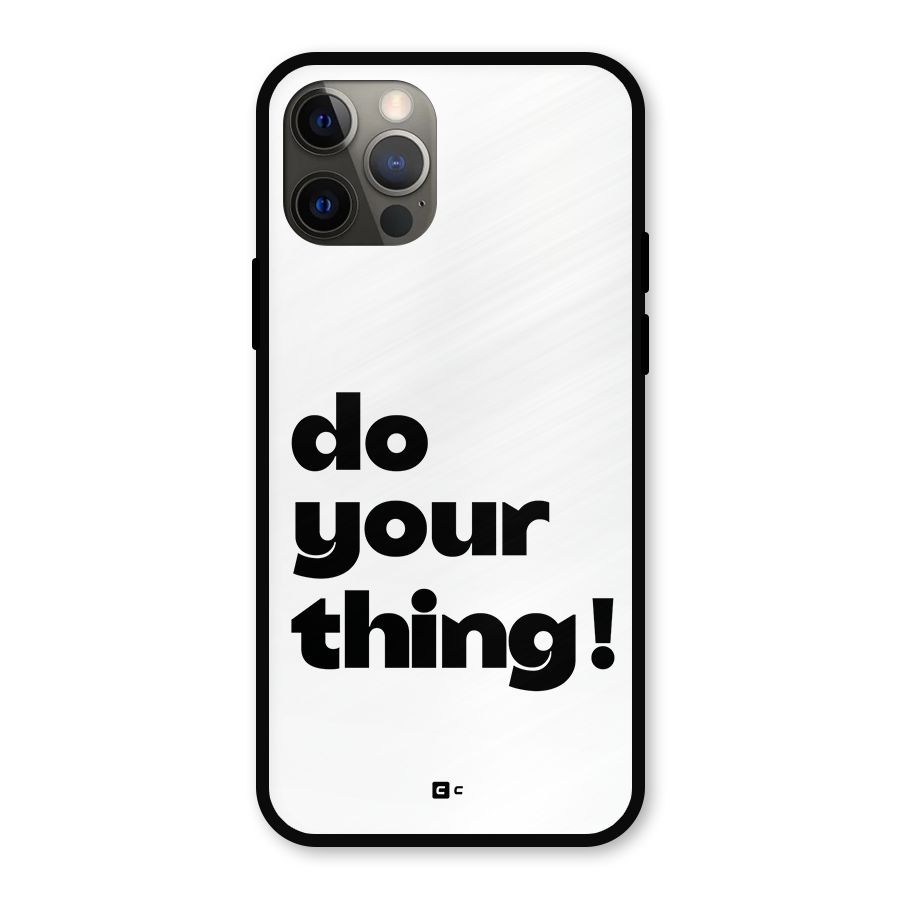 Do Your Thing Metal Back Case for iPhone 12 Pro