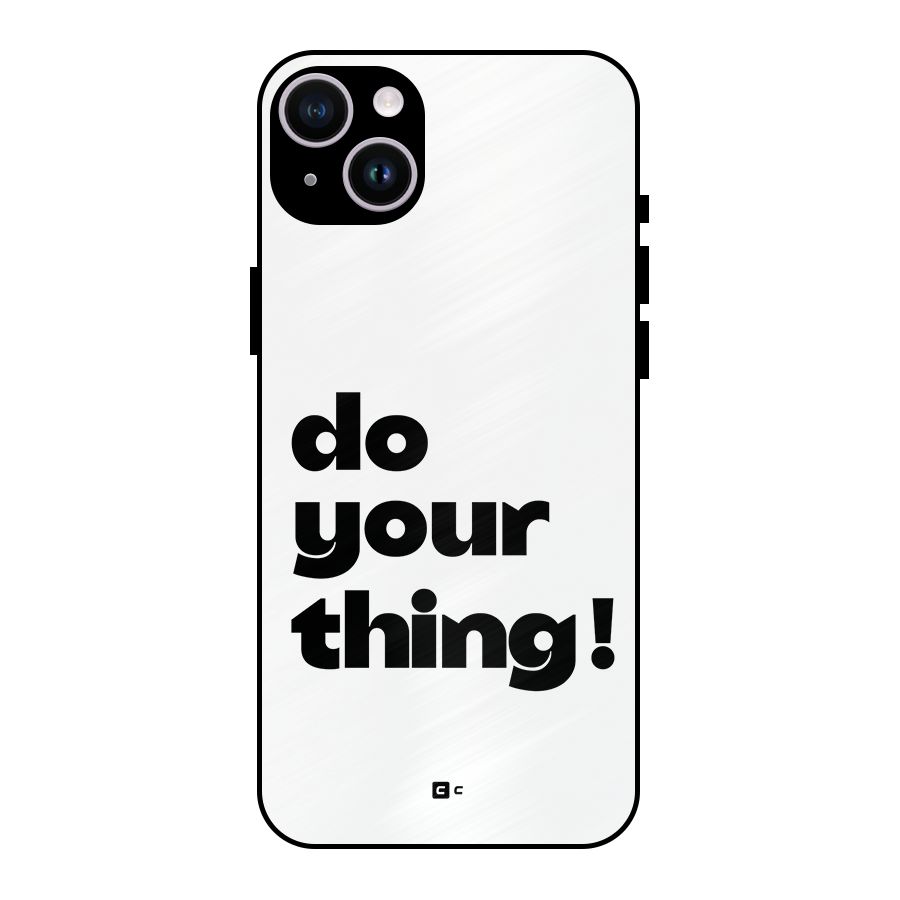 Do Your Thing Metal Back Case for iPhone 14 Plus