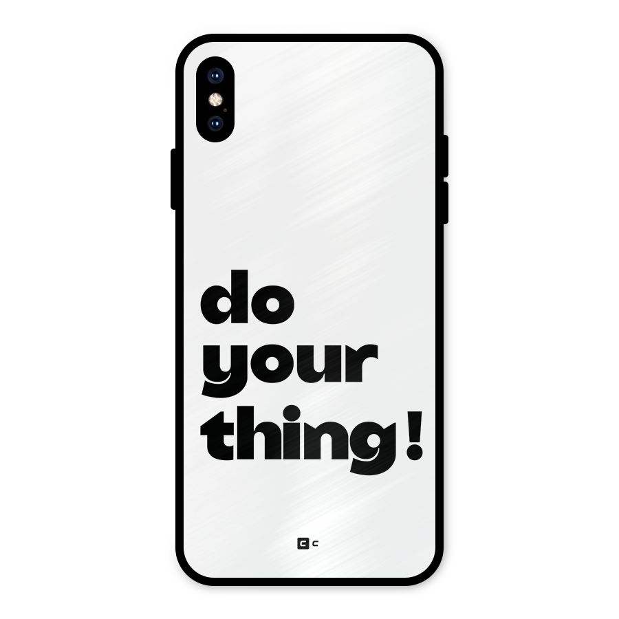 Do Your Thing Metal Back Case for iPhone XS Max