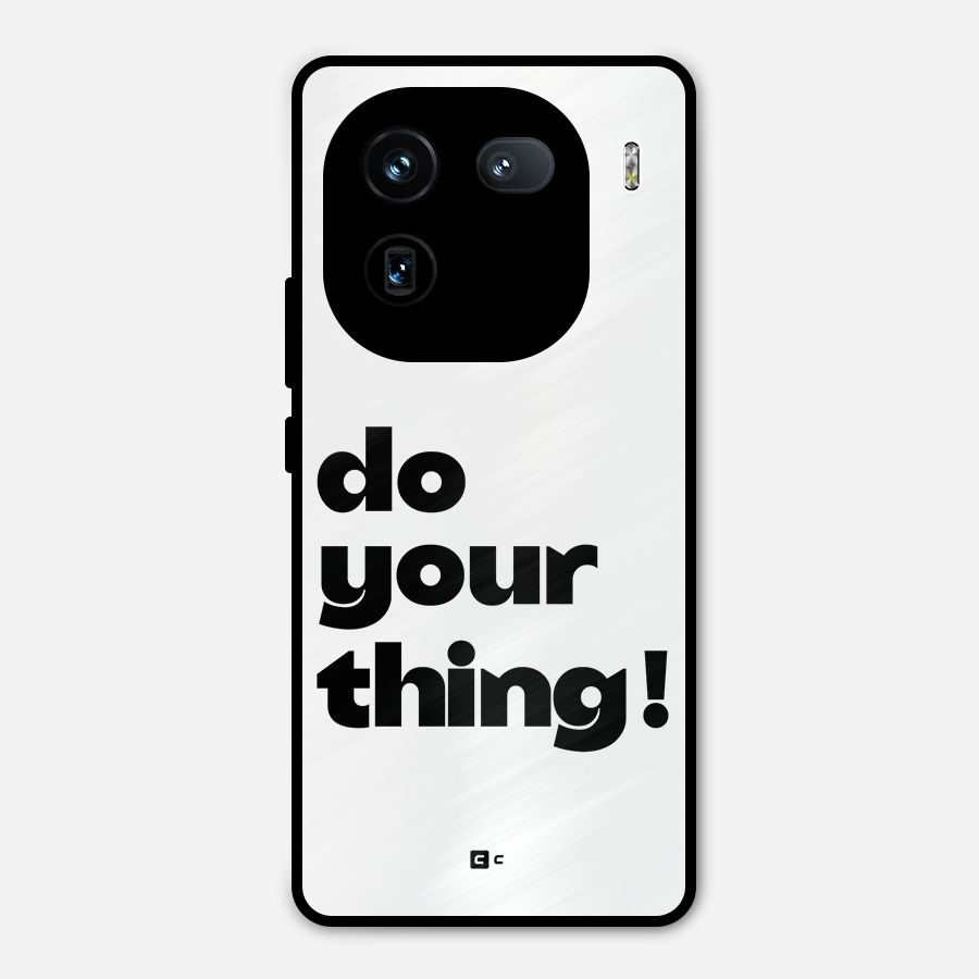 Do Your Thing Metal Back Case for iQOO 12