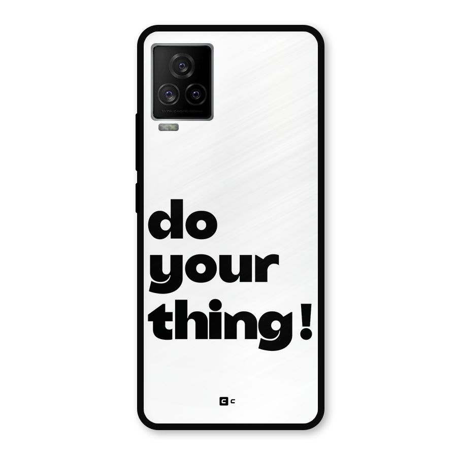 Do Your Thing Metal Back Case for iQOO 7 Legend 5G
