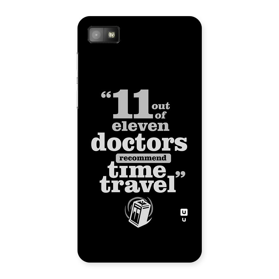 Doctors Recommend Time Travel Back Case for Blackberry Z10