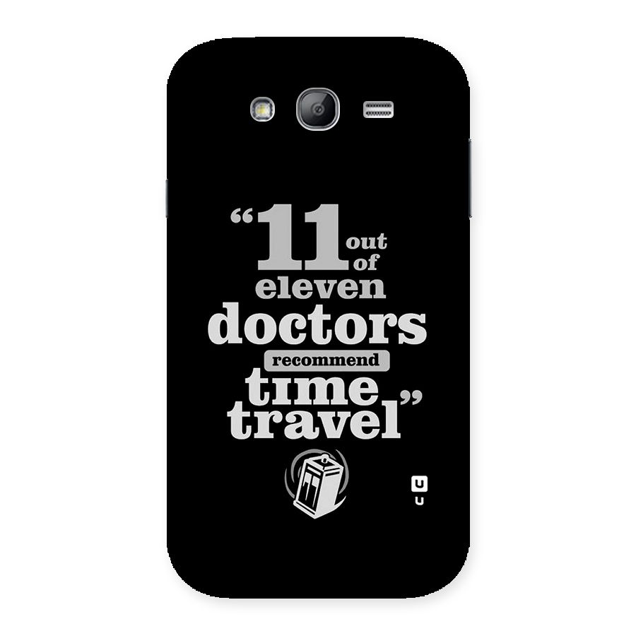 Doctors Recommend Time Travel Back Case for Galaxy Grand Neo
