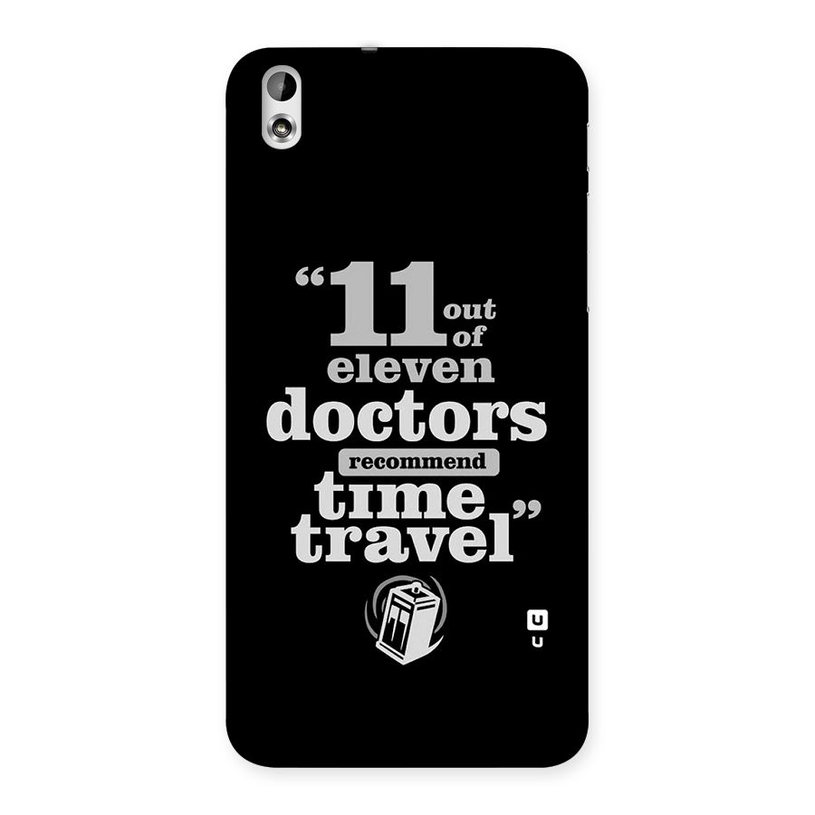 Doctors Recommend Time Travel Back Case for HTC Desire 816g
