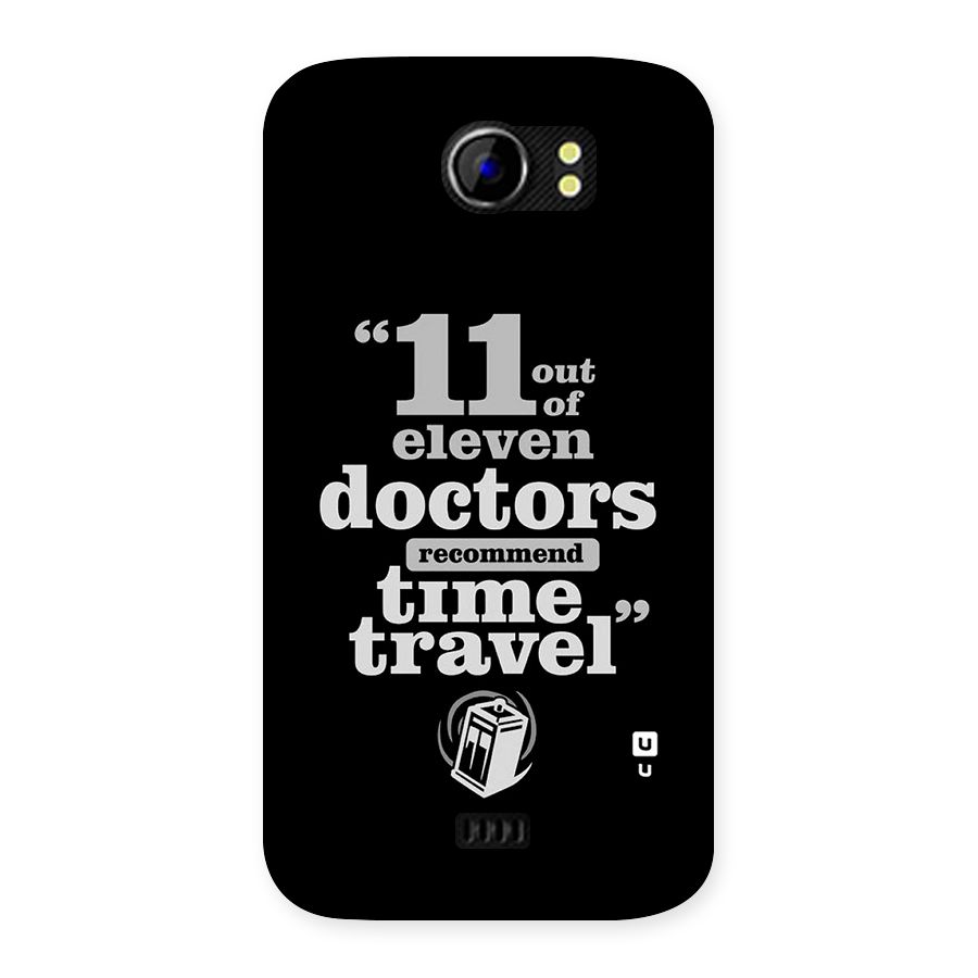 Doctors Recommend Time Travel Back Case for Micromax Canvas 2 A110