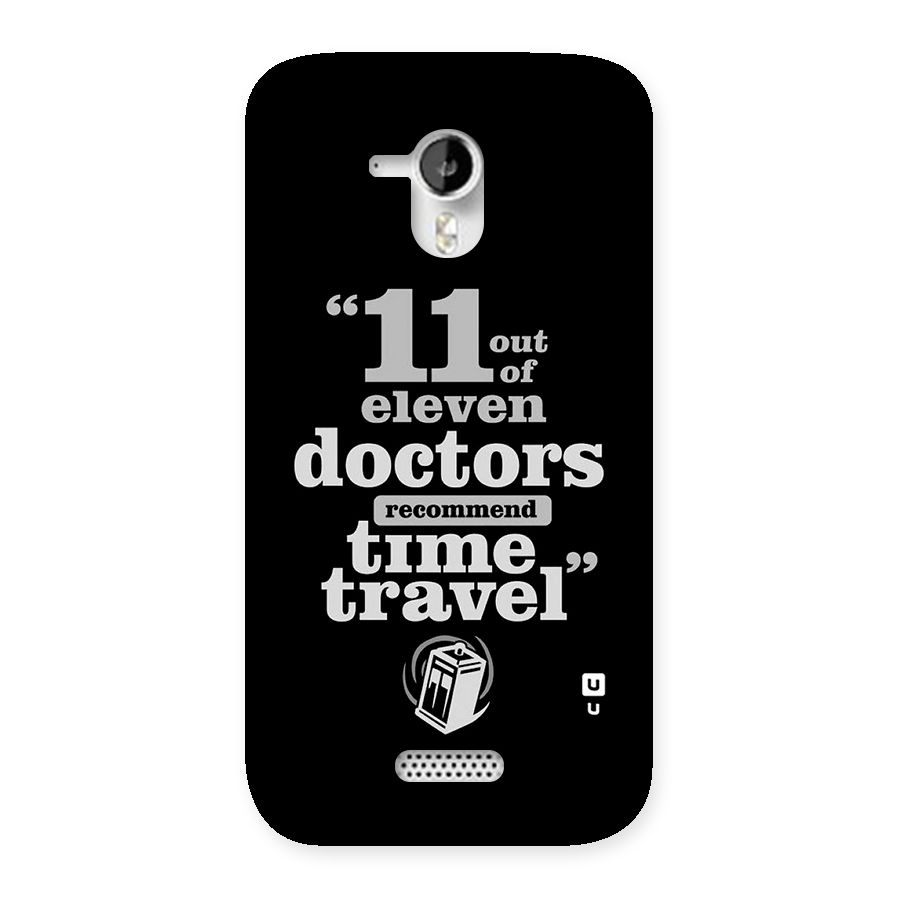 Doctors Recommend Time Travel Back Case for Micromax Canvas HD A116