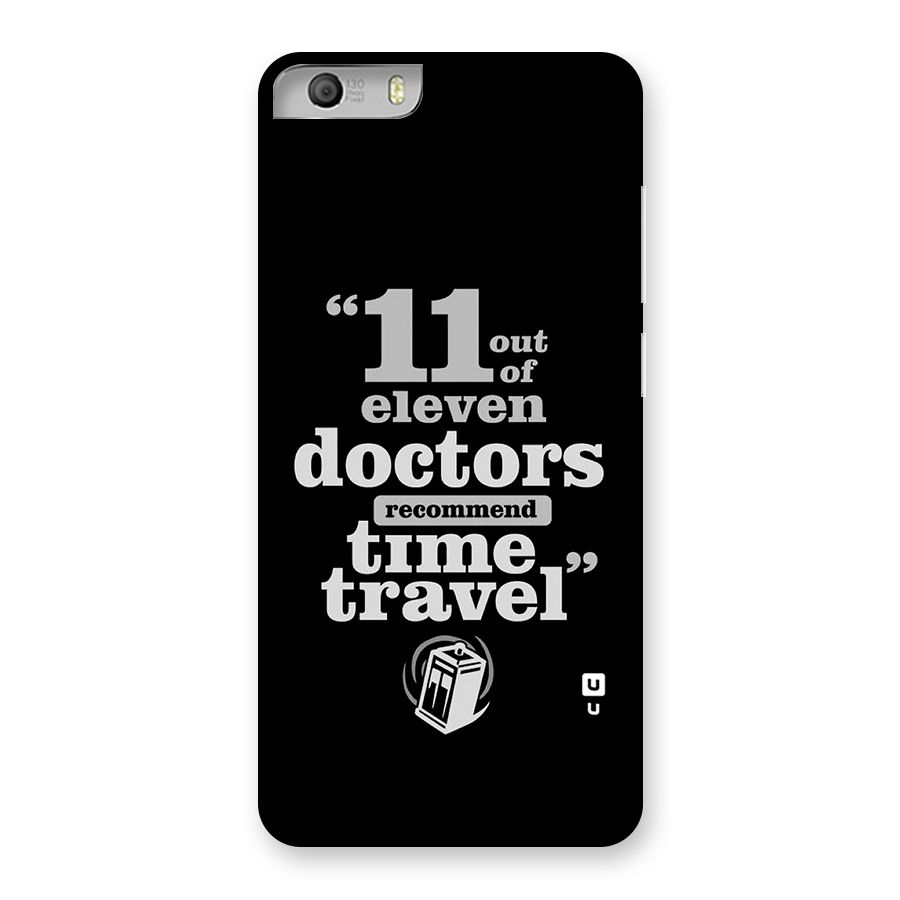 Doctors Recommend Time Travel Back Case for Micromax Canvas Knight 2