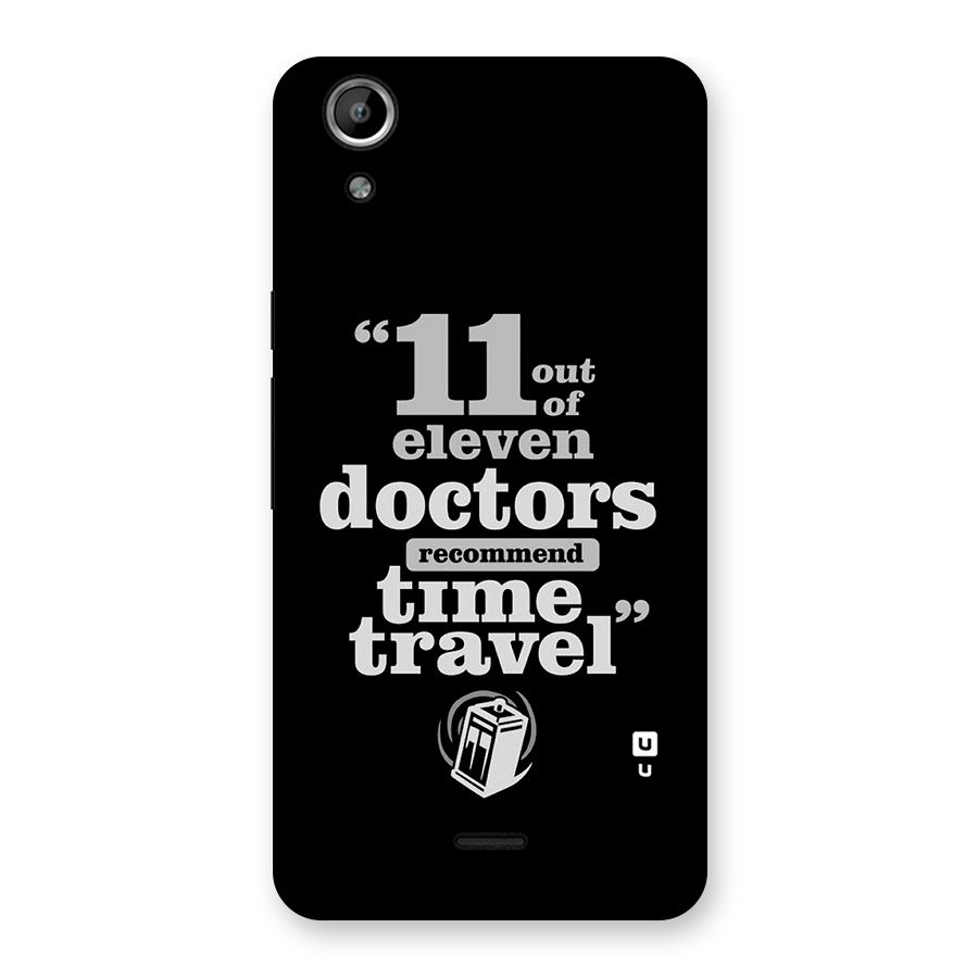 Doctors Recommend Time Travel Back Case for Micromax Canvas Selfie Lens Q345