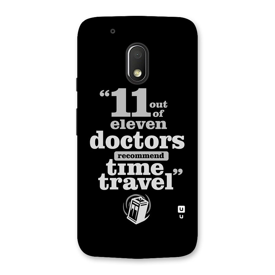 Doctors Recommend Time Travel Back Case for Moto G4 Play