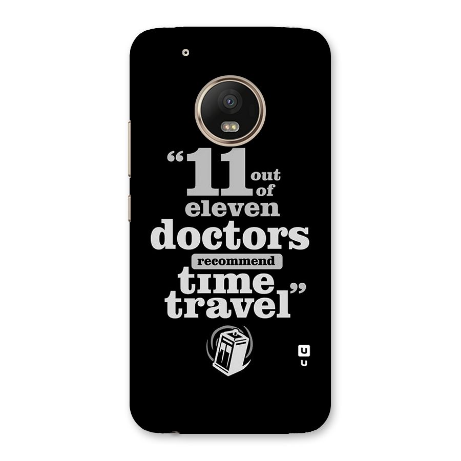 Doctors Recommend Time Travel Back Case for Moto G5 Plus