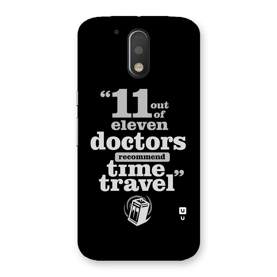 Doctors Recommend Time Travel Back Case for Motorola Moto G4 Plus