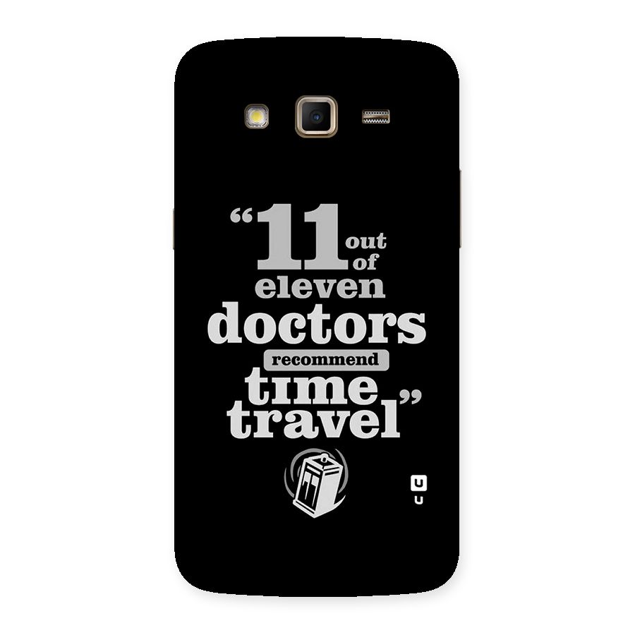 Doctors Recommend Time Travel Back Case for Samsung Galaxy Grand 2