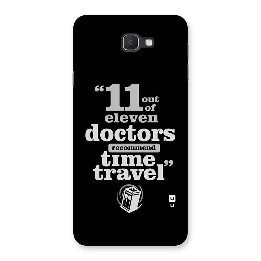 Doctors Recommend Time Travel Back Case for Samsung Galaxy J7 Prime