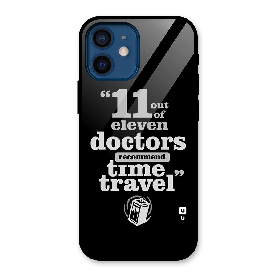 Doctors Recommend Time Travel Glass Back Case for iPhone 12 Mini