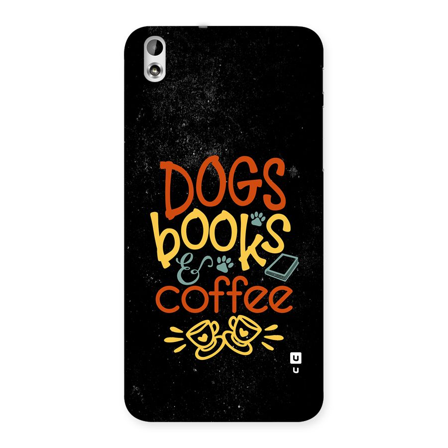 Dogs Books Coffee Back Case for Desire 816g