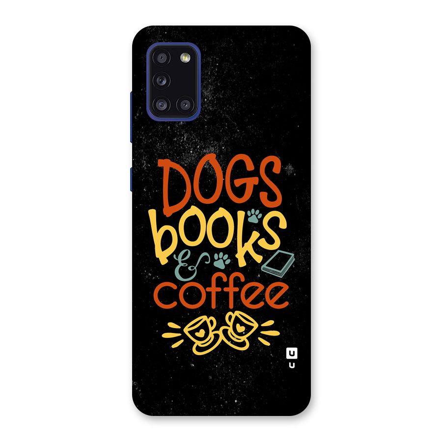 Dogs Books Coffee Back Case for Galaxy A31