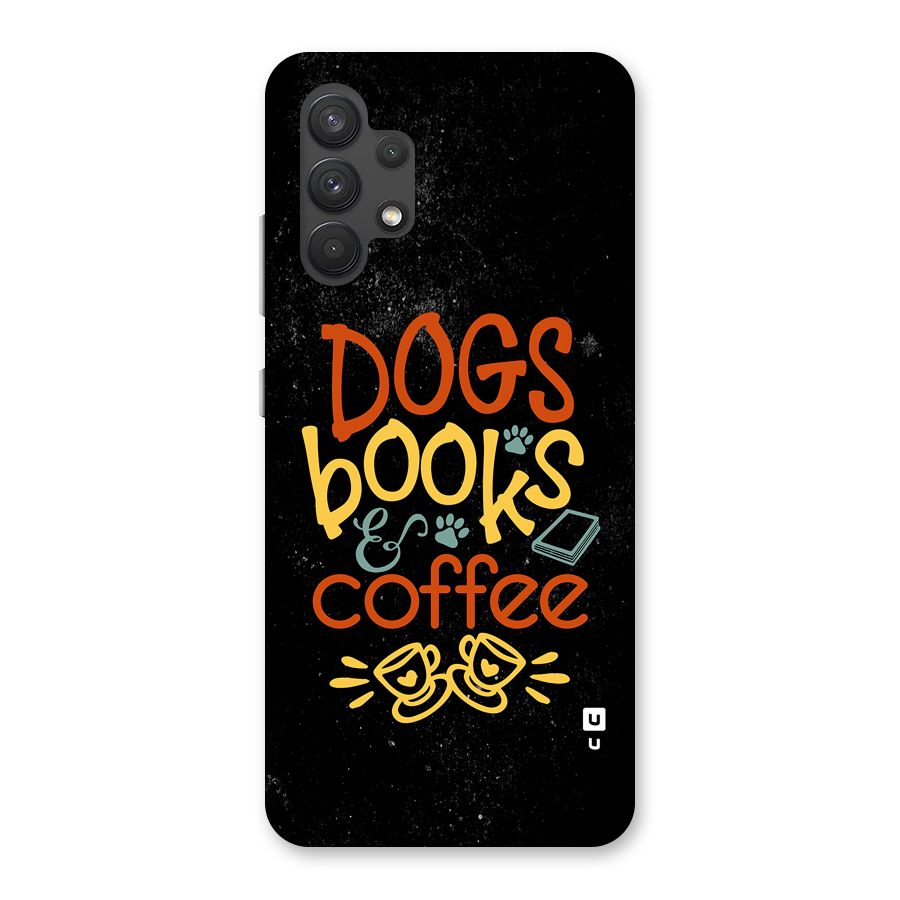 Dogs Books Coffee Back Case for Galaxy A32