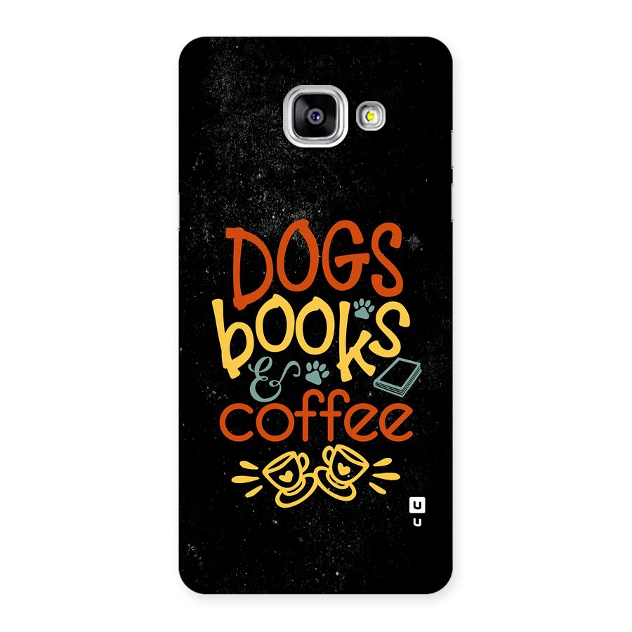 Dogs Books Coffee Back Case for Galaxy A5 (2016)