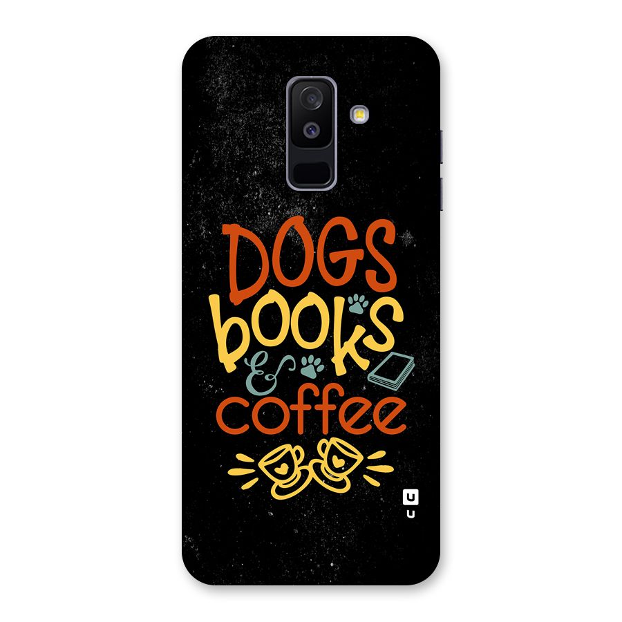 Dogs Books Coffee Back Case for Galaxy A6 Plus