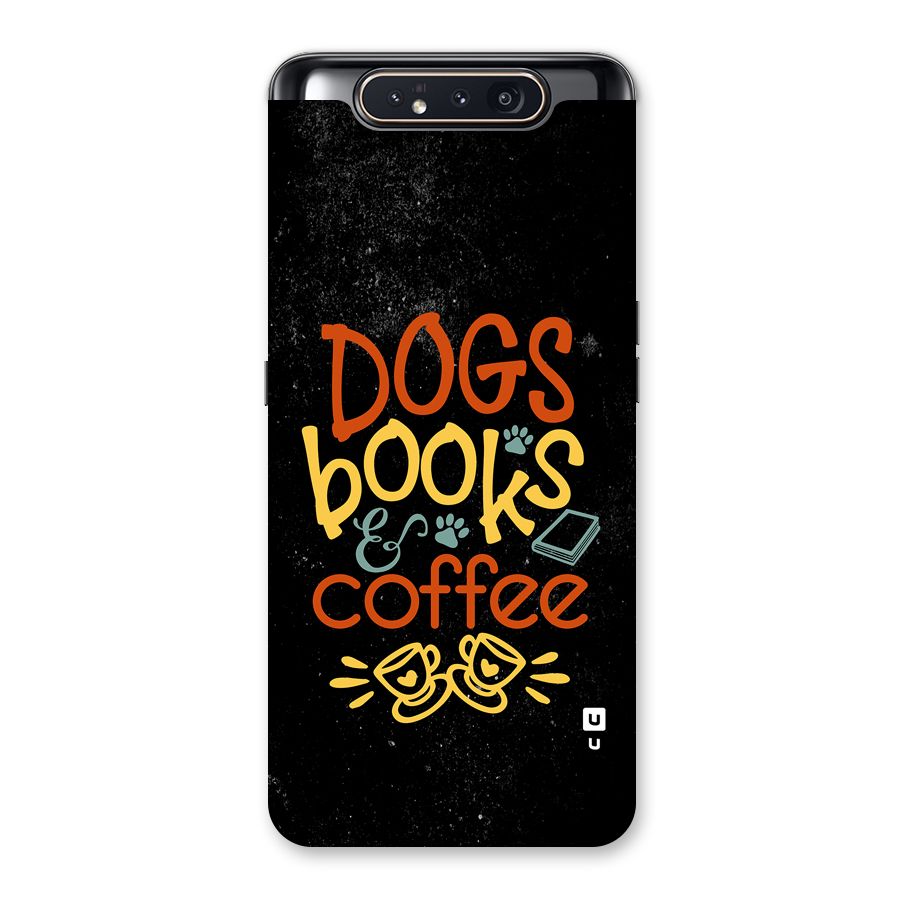 Dogs Books Coffee Back Case for Galaxy A80