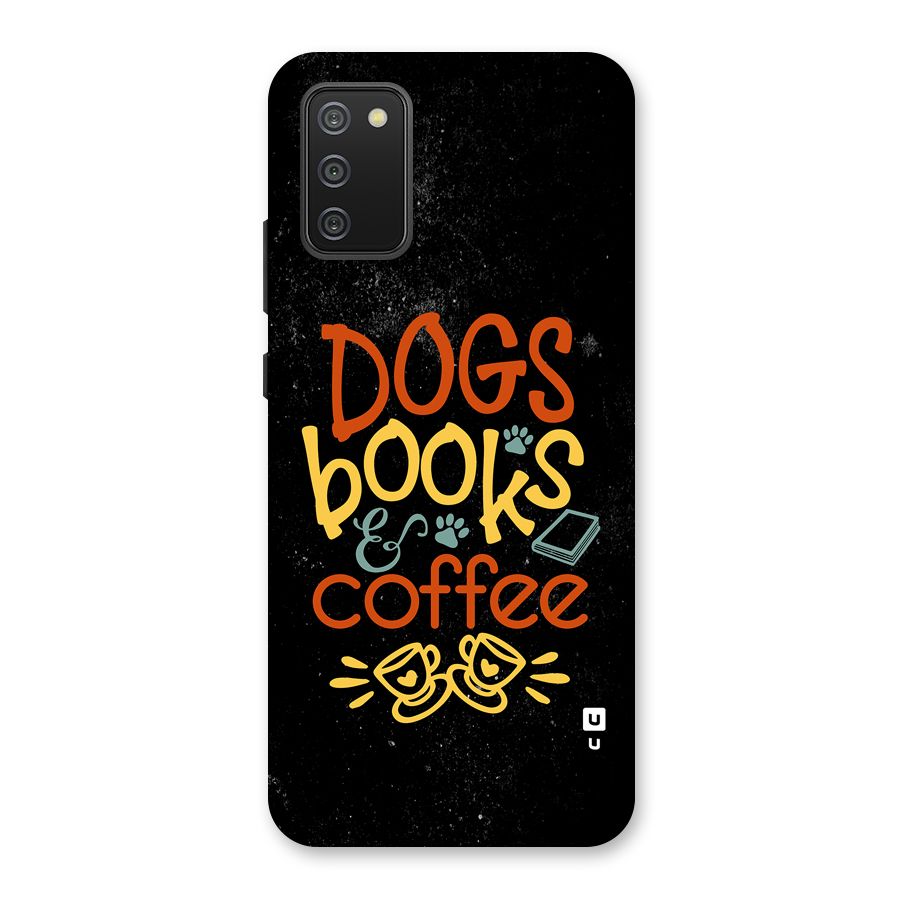 Dogs Books Coffee Back Case for Galaxy F02s