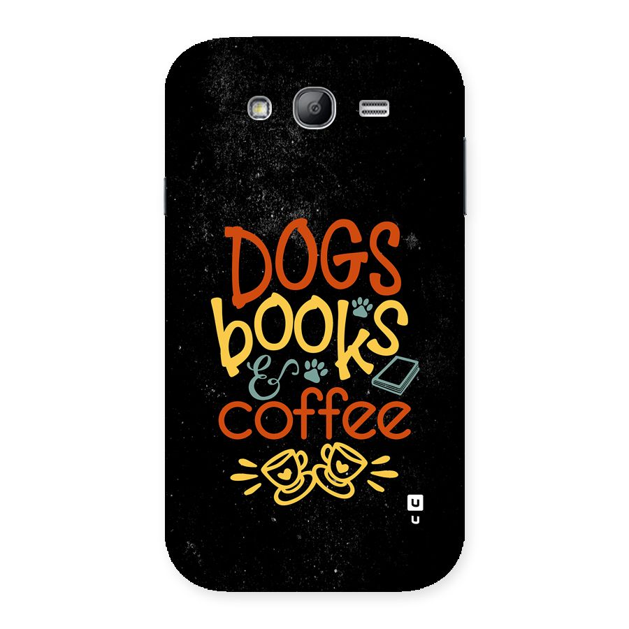 Dogs Books Coffee Back Case for Galaxy Grand