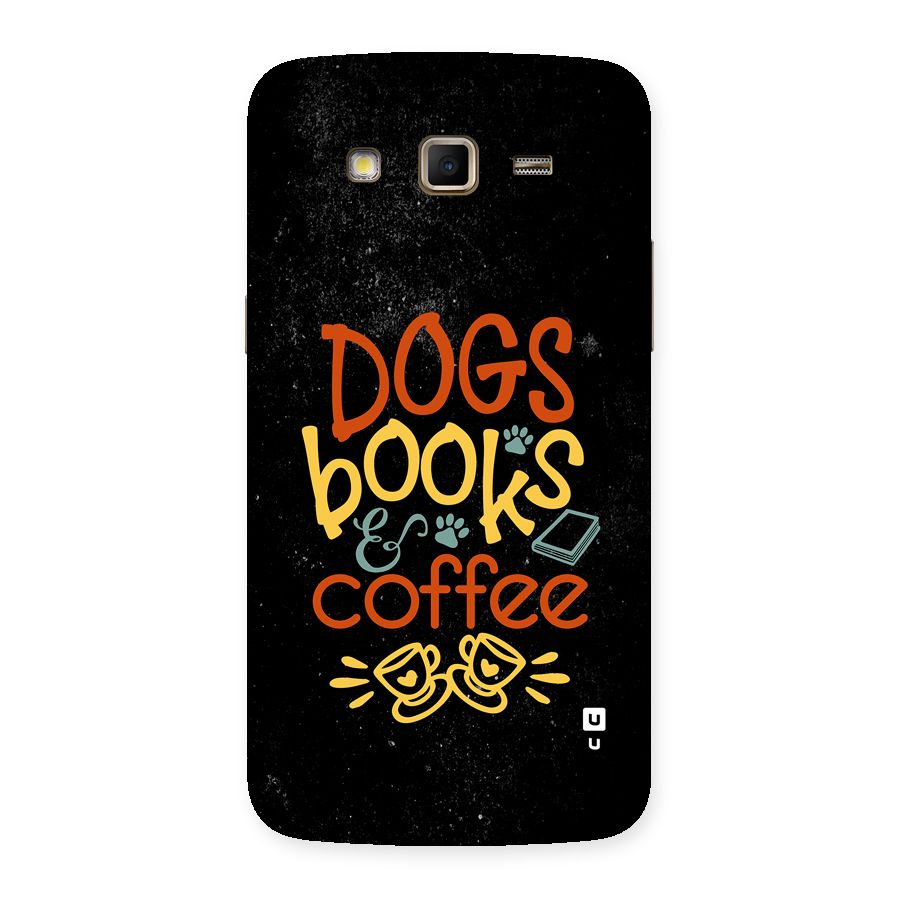 Dogs Books Coffee Back Case for Galaxy Grand 2