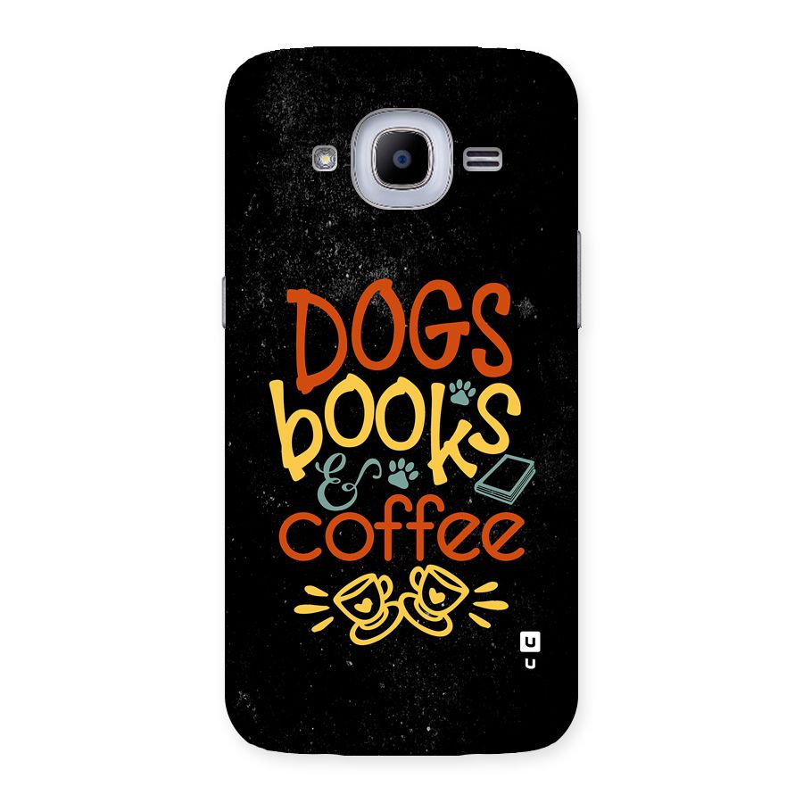 Dogs Books Coffee Back Case for Galaxy J2 2016