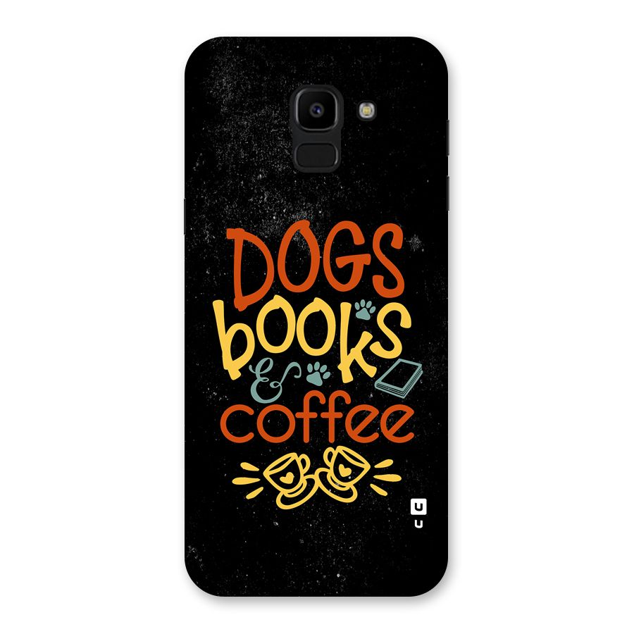 Dogs Books Coffee Back Case for Galaxy J6