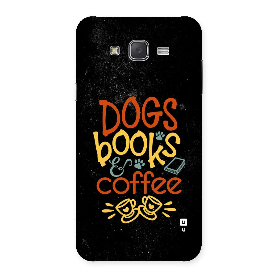 Dogs Books Coffee Back Case for Galaxy J7