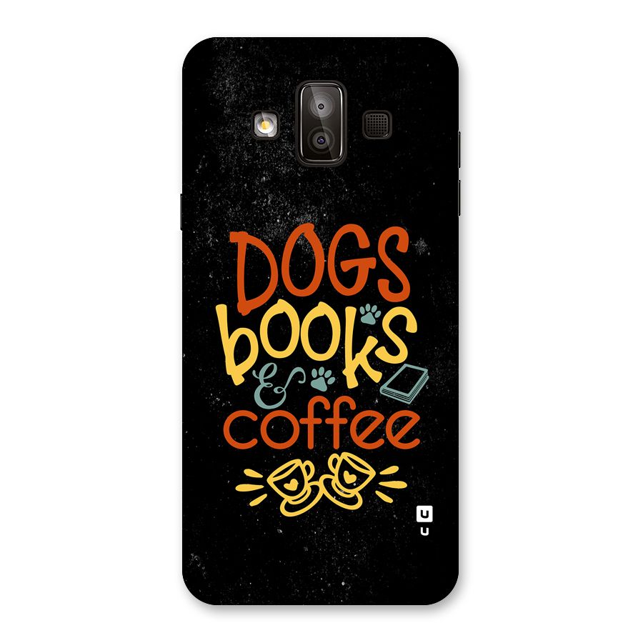 Dogs Books Coffee Back Case for Galaxy J7 Duo