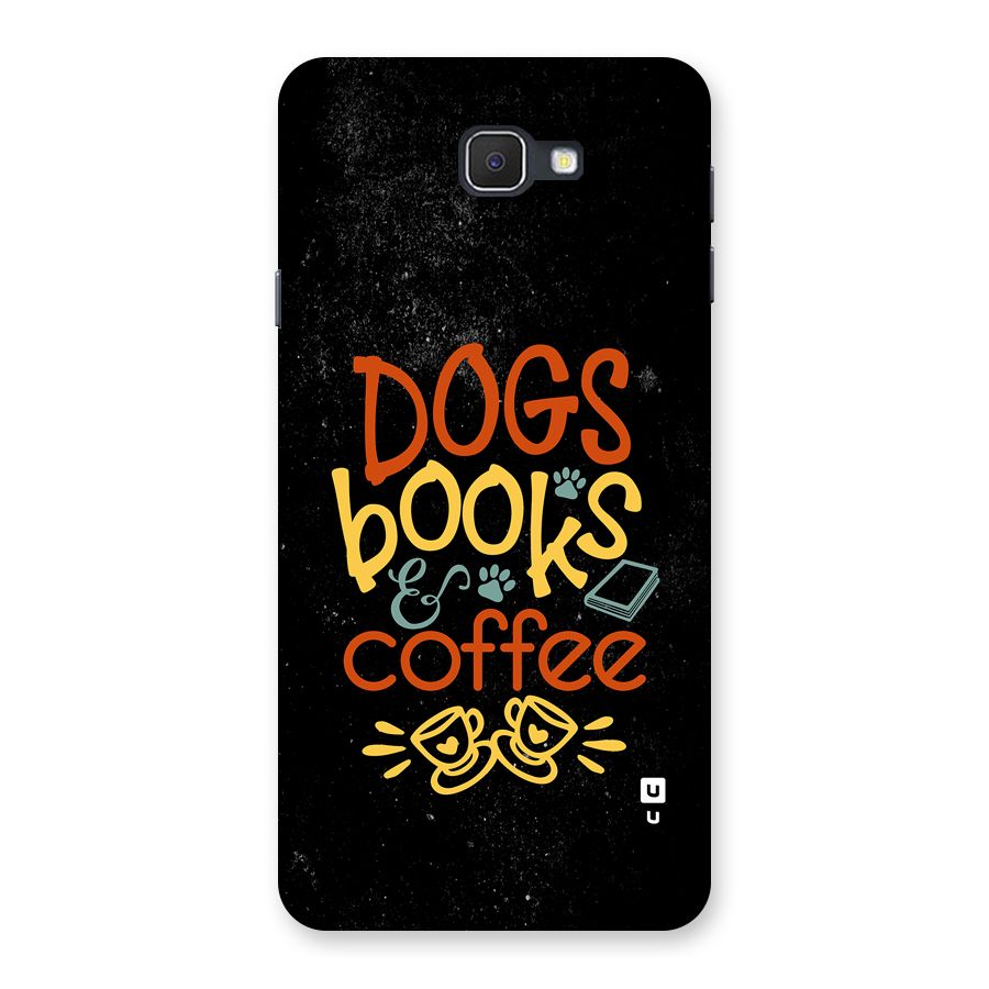 Dogs Books Coffee Back Case for Galaxy J7 Prime