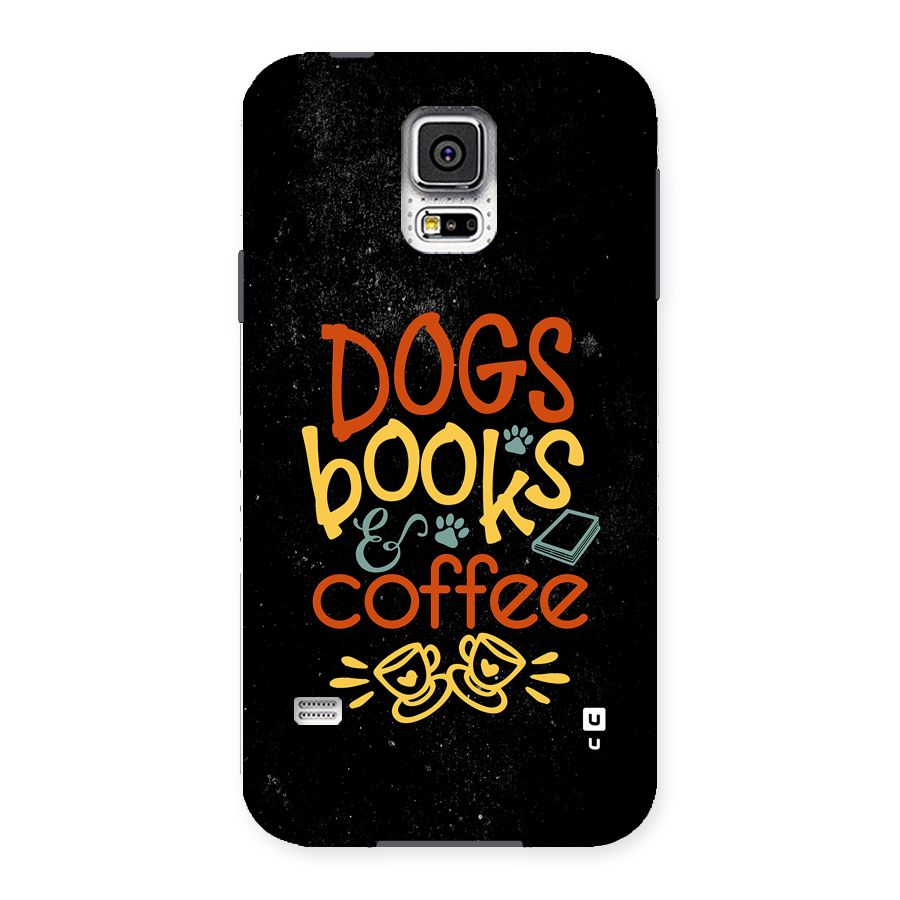 Dogs Books Coffee Back Case for Galaxy S5