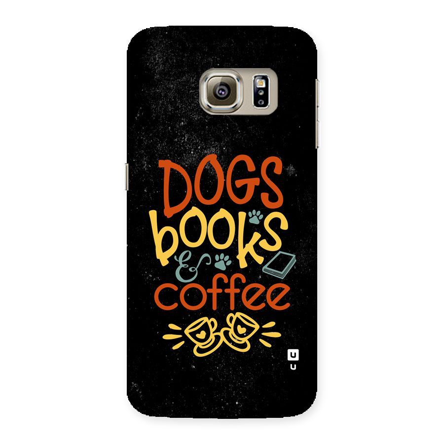 Dogs Books Coffee Back Case for Galaxy S6 edge