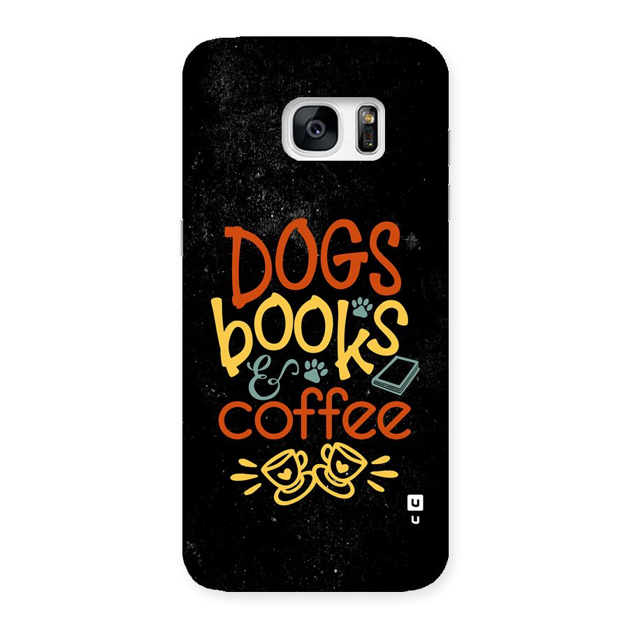 Dogs Books Coffee Back Case for Galaxy S7 Edge