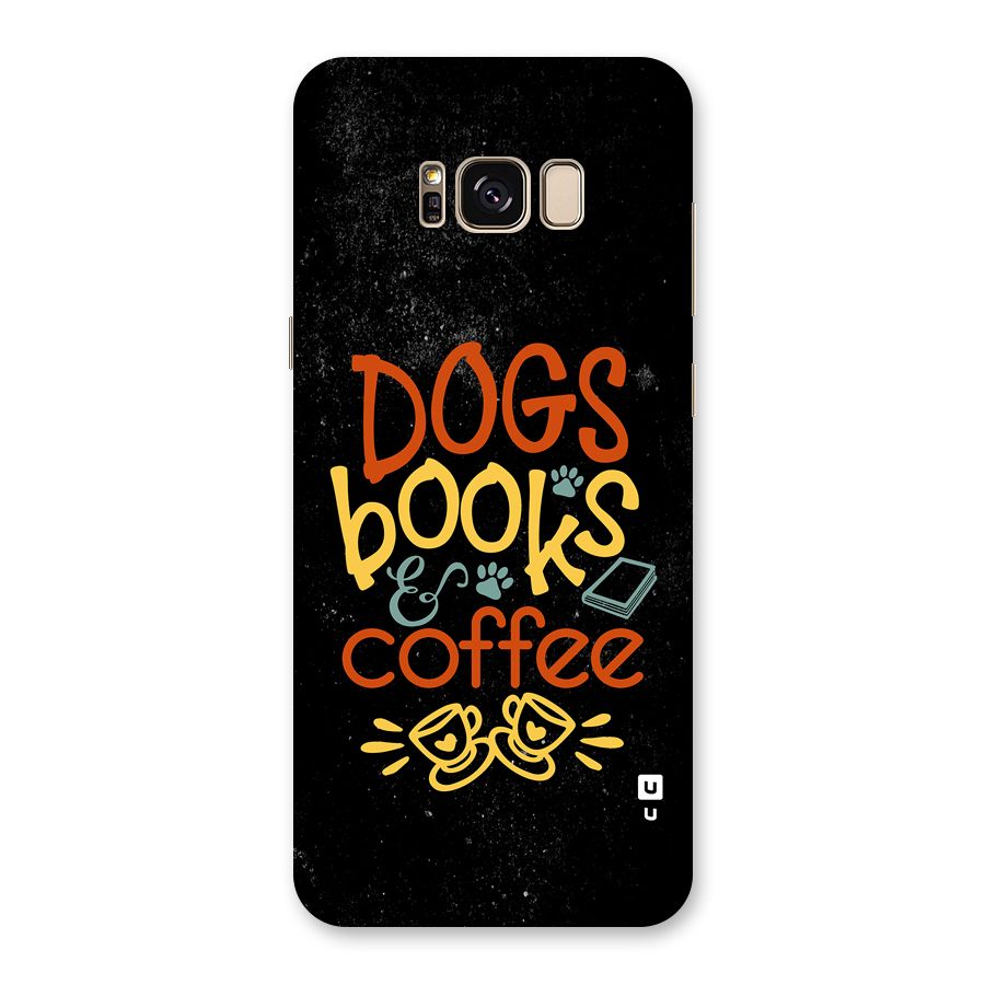 Dogs Books Coffee Back Case for Galaxy S8 Plus