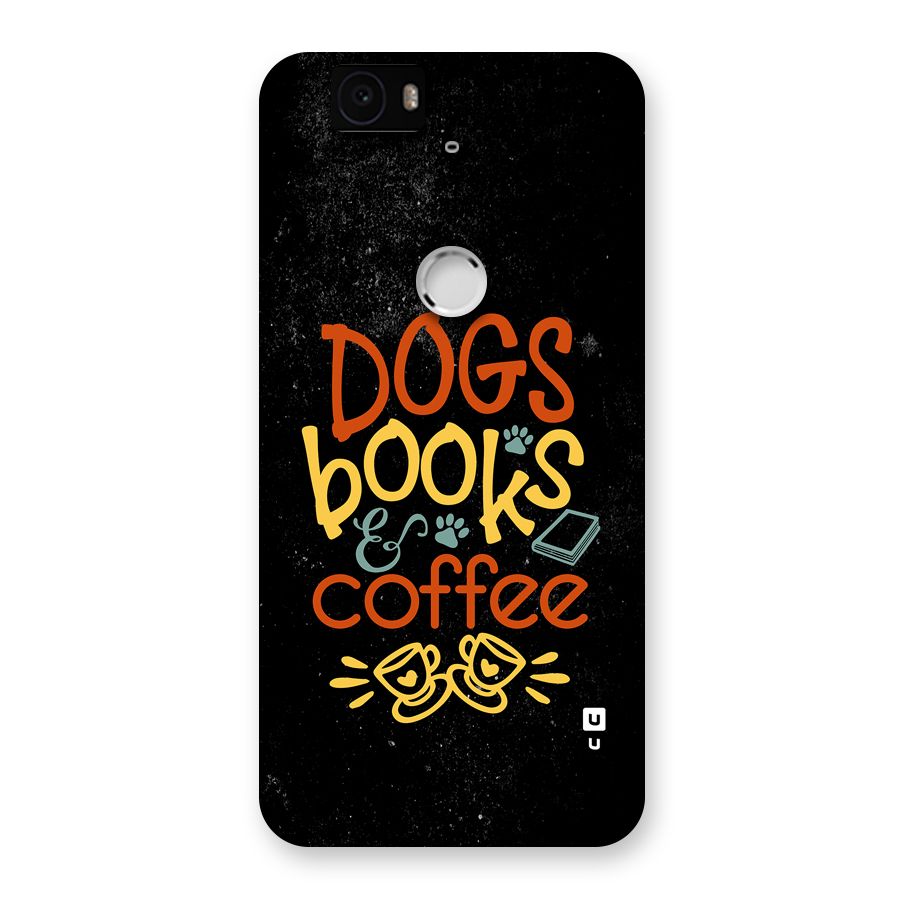 Dogs Books Coffee Back Case for Google Nexus 6P