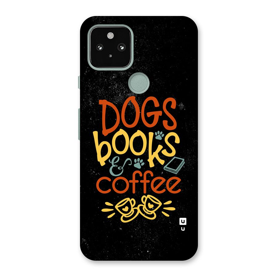 Dogs Books Coffee Back Case for Google Pixel 5