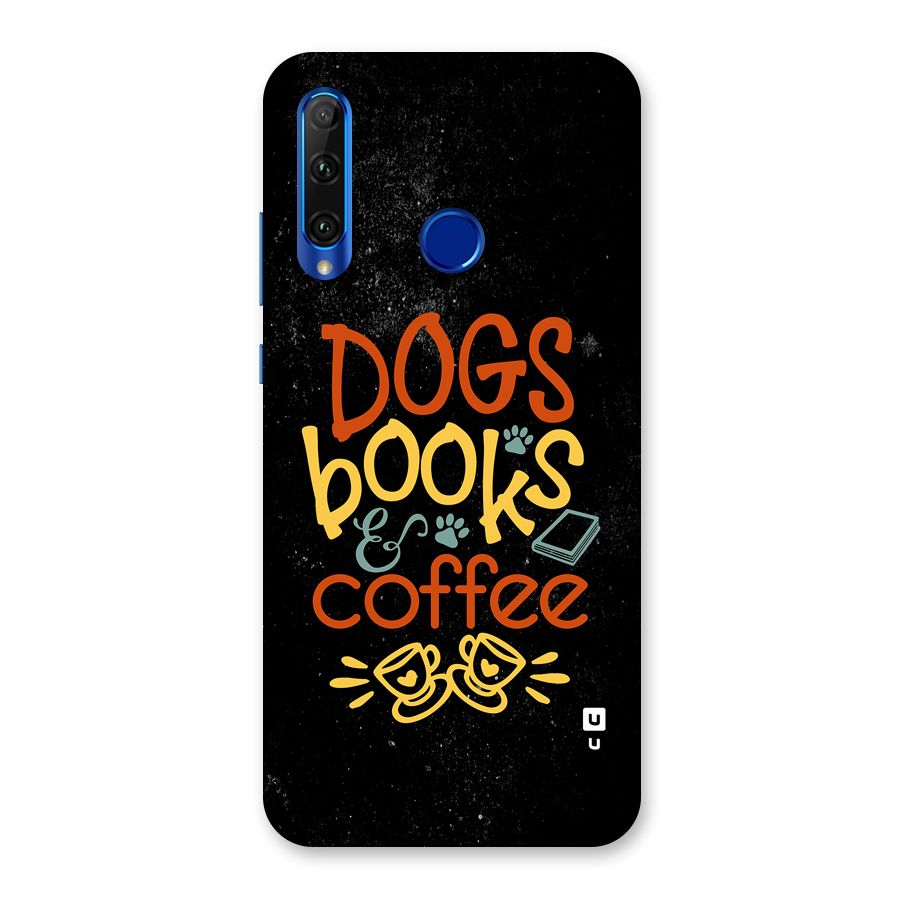 Dogs Books Coffee Back Case for Honor 20i