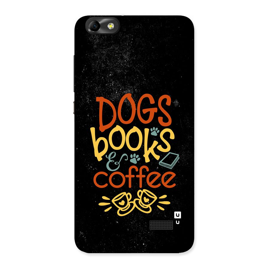 Dogs Books Coffee Back Case for Honor 4C