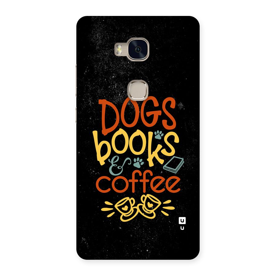 Dogs Books Coffee Back Case for Honor 5X