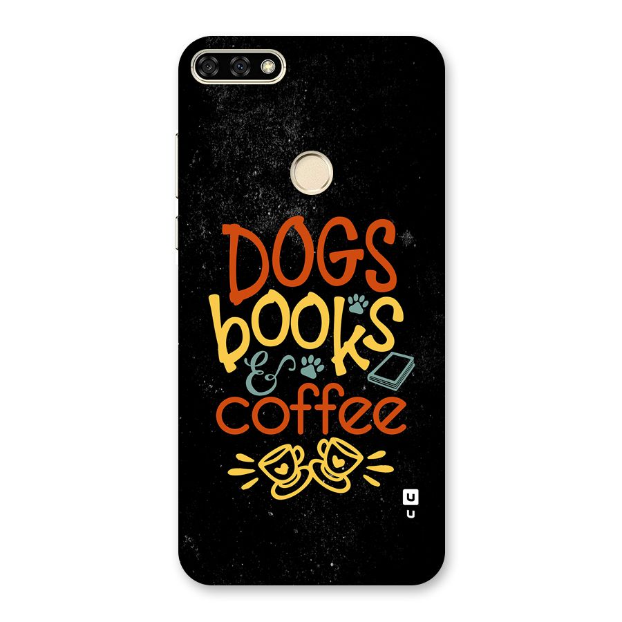 Dogs Books Coffee Back Case for Honor 7A
