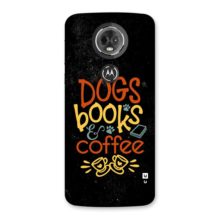 Dogs Books Coffee Back Case for Moto E5 Plus
