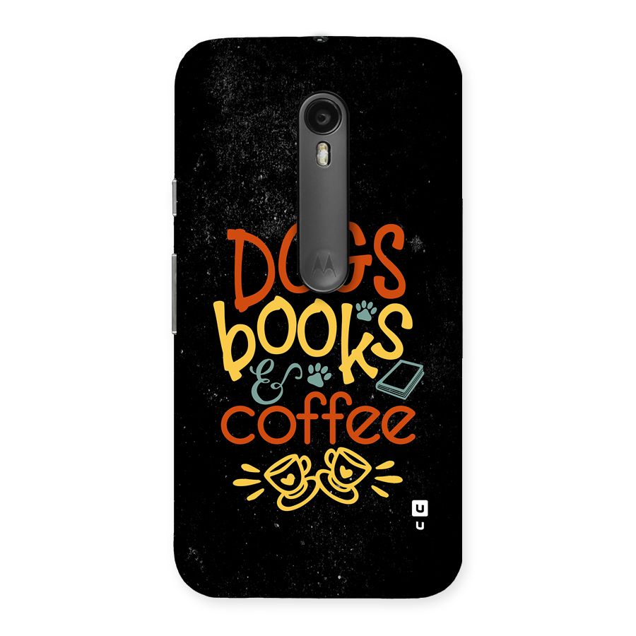 Dogs Books Coffee Back Case for Moto G3